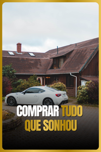 Comprar os bens dos seus sonhos
