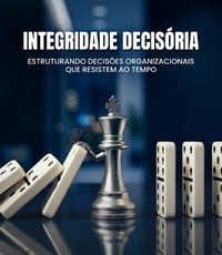 Integridade Decisória com Marcos Eduardo