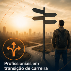Profissionais em transição de carreira