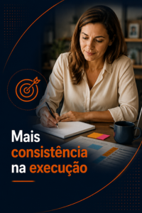 Mais consistência na execução