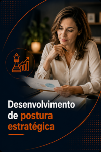 Desenvolvimento de postura estratégica